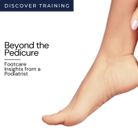 Discover Training - Beyond the Pedicure
